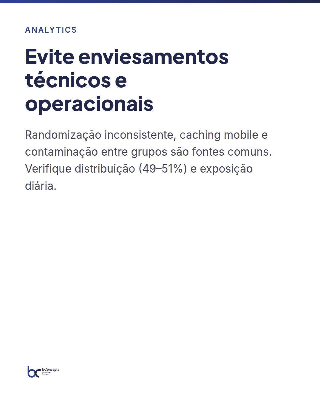 A/B testing robusto: evitar falsas conclusões no produto — slide 7