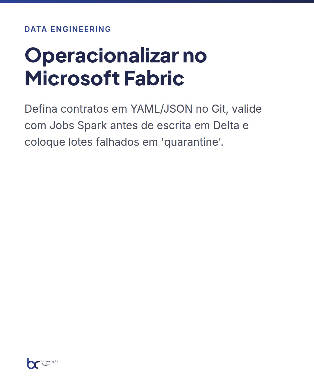 Data contracts no Microsoft Fabric: garantir qualidade em ETL — slide 5