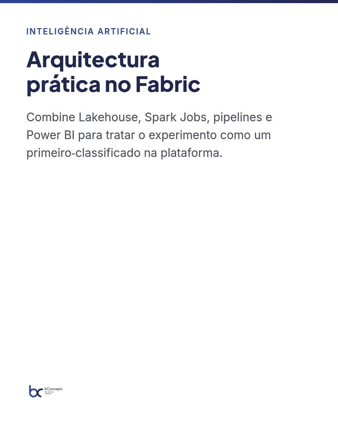 Inteligência Artificial: A/B testing prático em Microsoft Fabric — slide 3