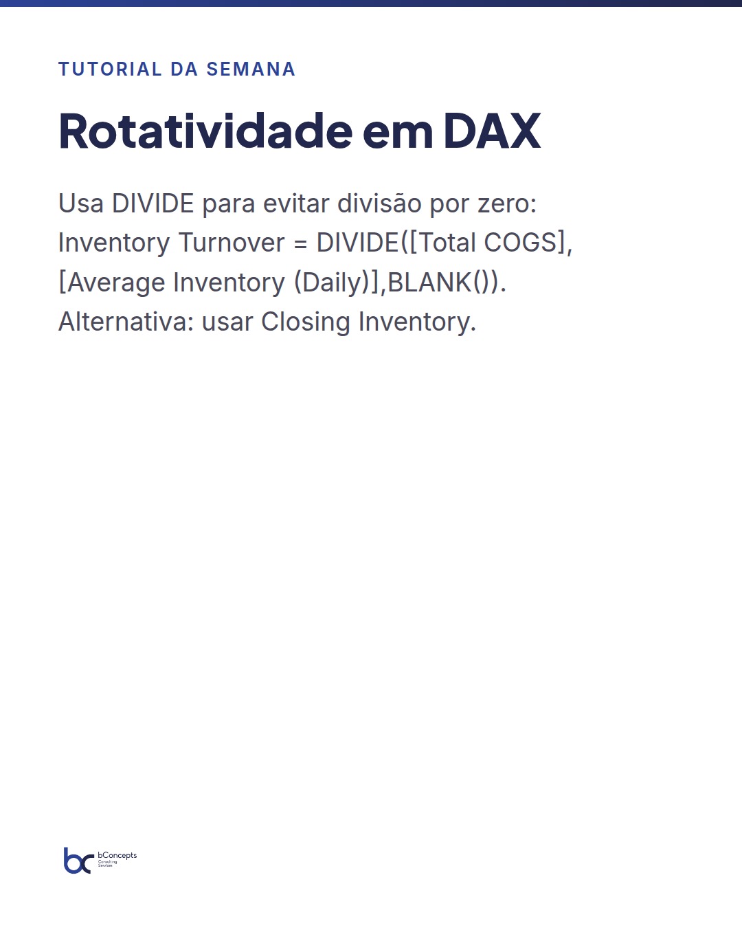 Tutorial da semana: Como calcular rotatividade de inventário em DAX: passo a passo — slide 7