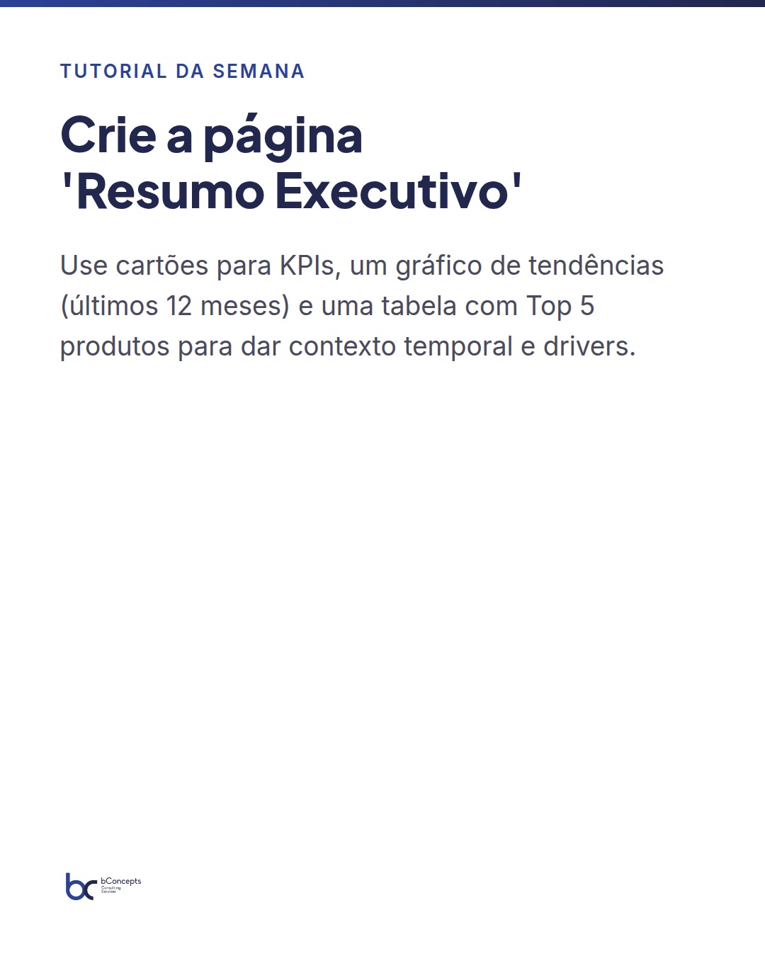 Tutorial da semana: Como criar um resumo executivo automático no Copilot no Power BI — slide 5