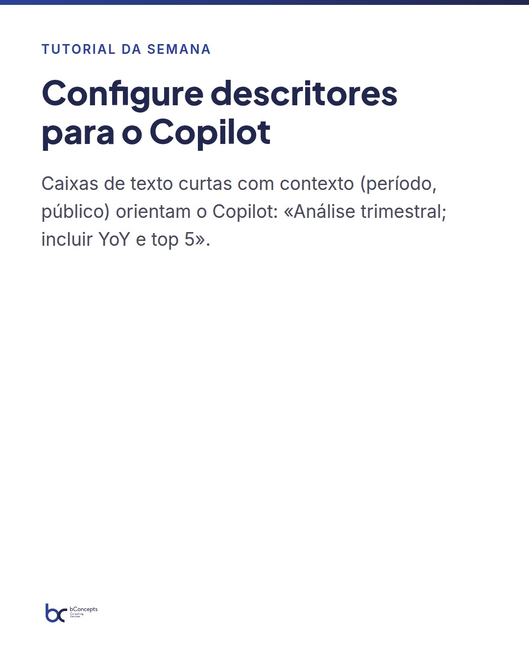 Tutorial da semana: Como criar um resumo executivo automático no Copilot no Power BI — slide 6